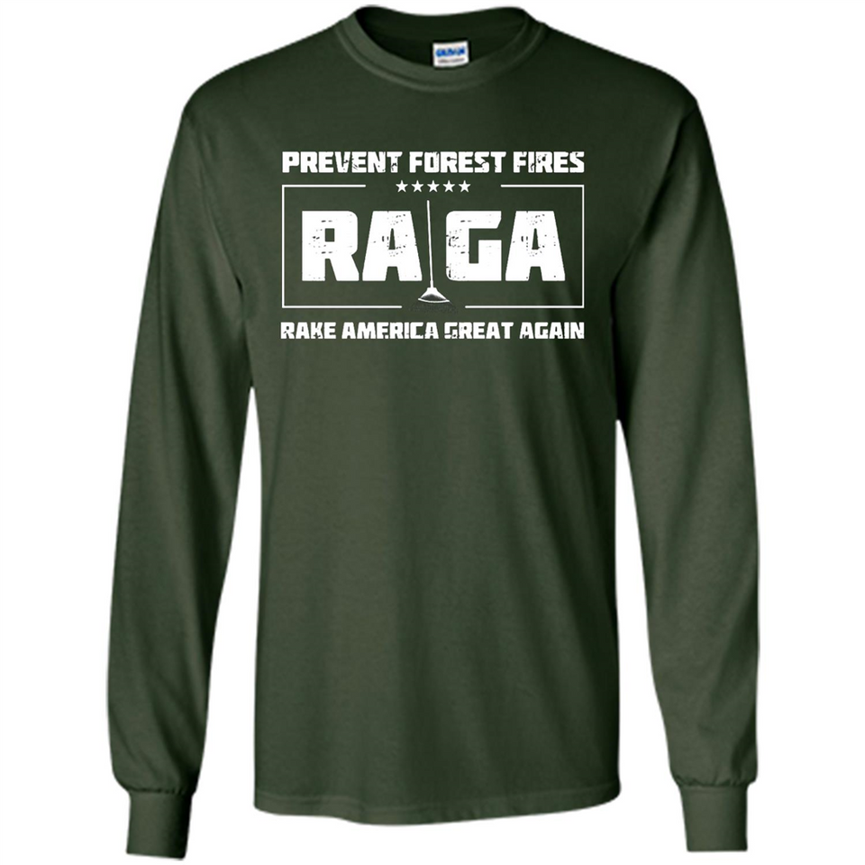 Prevent Forest Fires Rake America Great Again Shirt PINGPONG - Long Sleeve T-Shirt