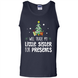 Will Trade My Little Sister For Presents Christmas - Tank Top