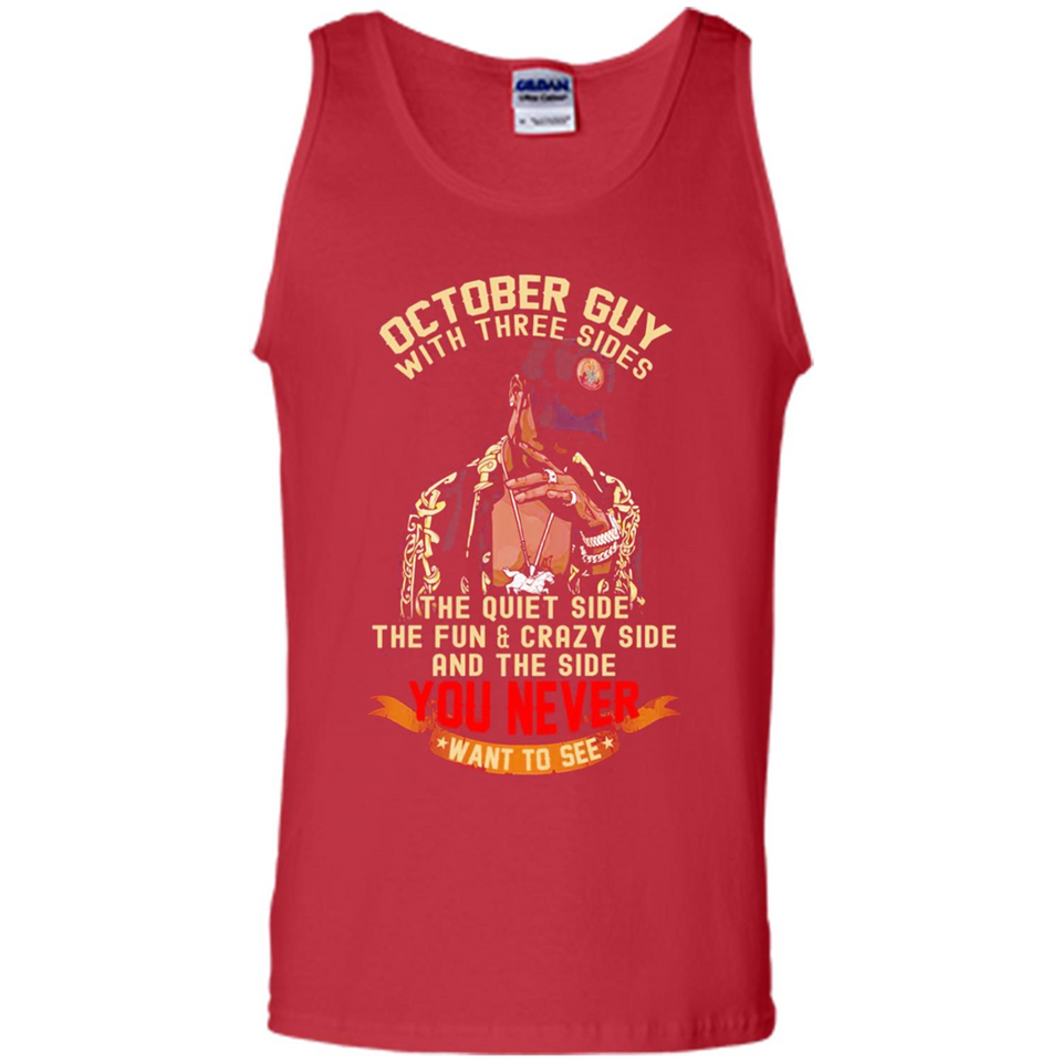 October Guy With Three Sides Quiet Fun Crazy - Tank Top