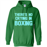 There's no crying in boxing - Hoodie