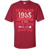 December 1985 33 Years Of Being Classy Sassy - Shirt