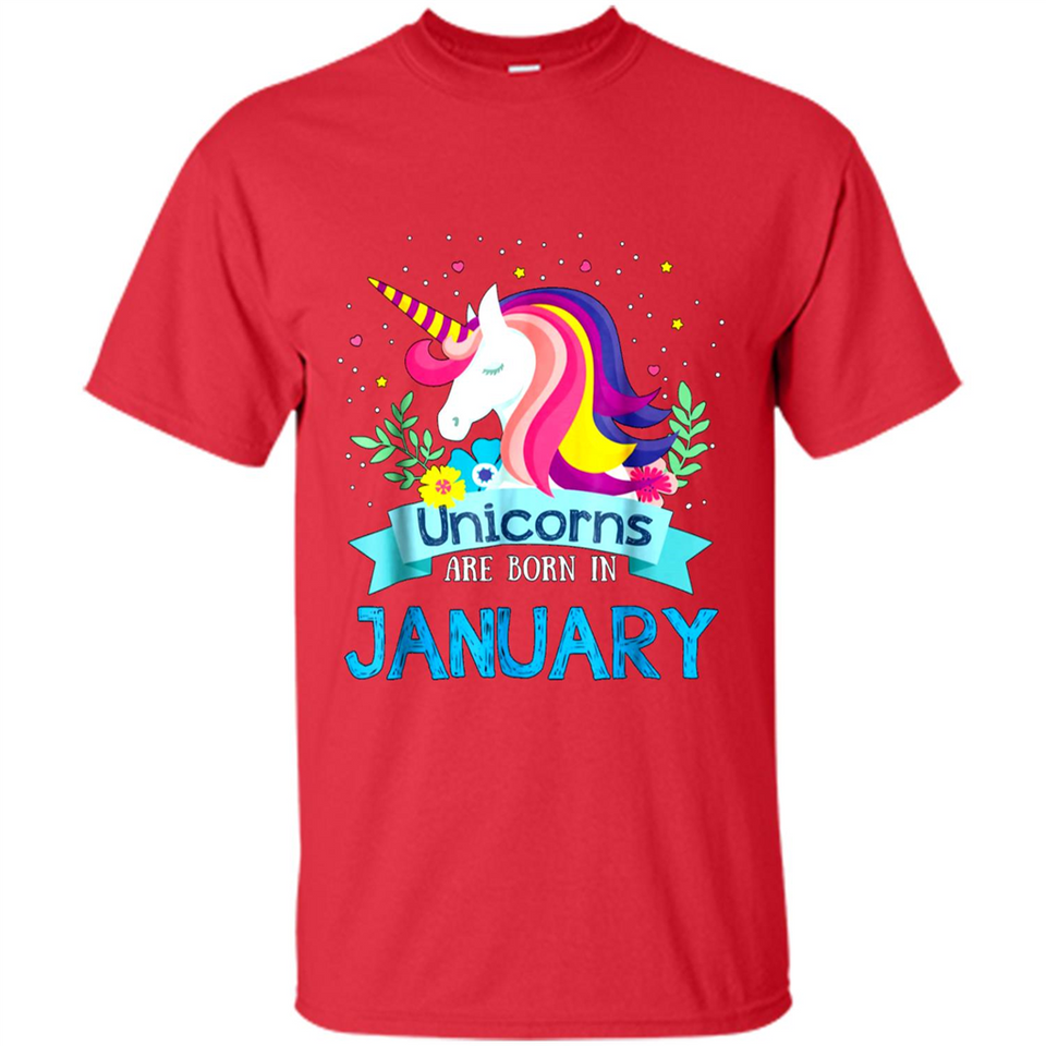 Unicorns are born in January Birthday Rainbow Gift Custom Ultra Cotton