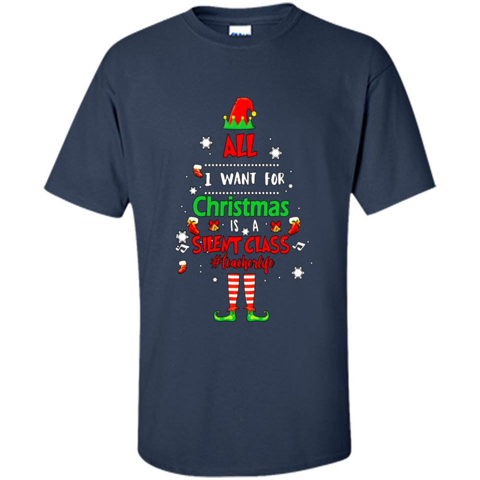 Teacher Sweashirt - All I Want For Christmas is Silent Class