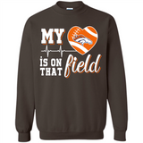 Denver Broncos Football My Heart is on that Field - Sweatshirt
