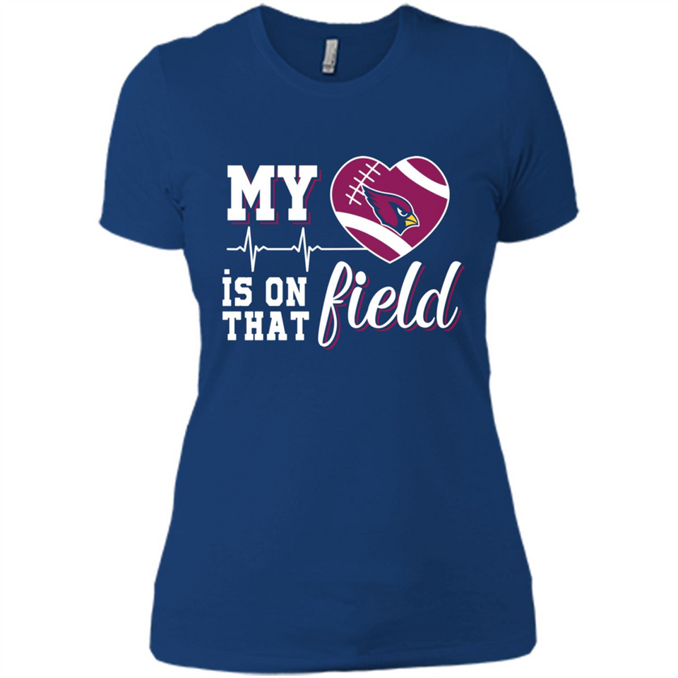 Arizona Cardinals Football My Heart is on that Field - Ladies' Boyfriend T-Shirt