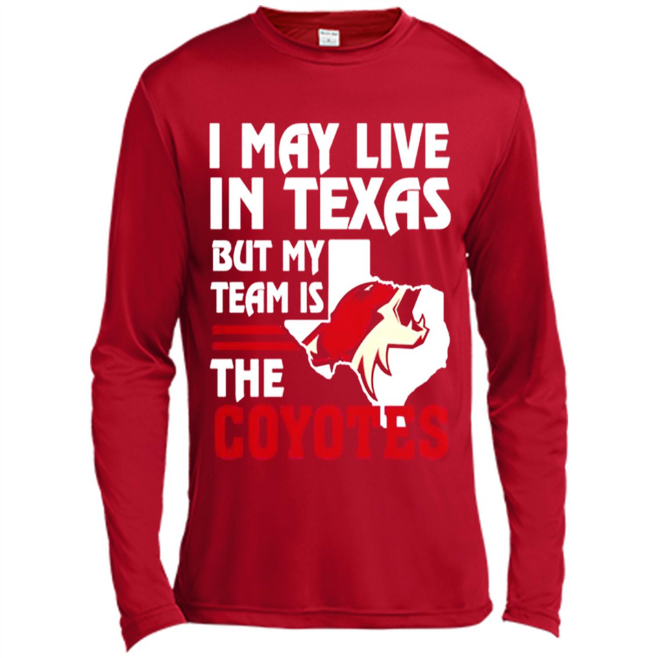 I May Live In Texas But My Team Is The Coyotes - Canvas Long Sleeve T-Shirt