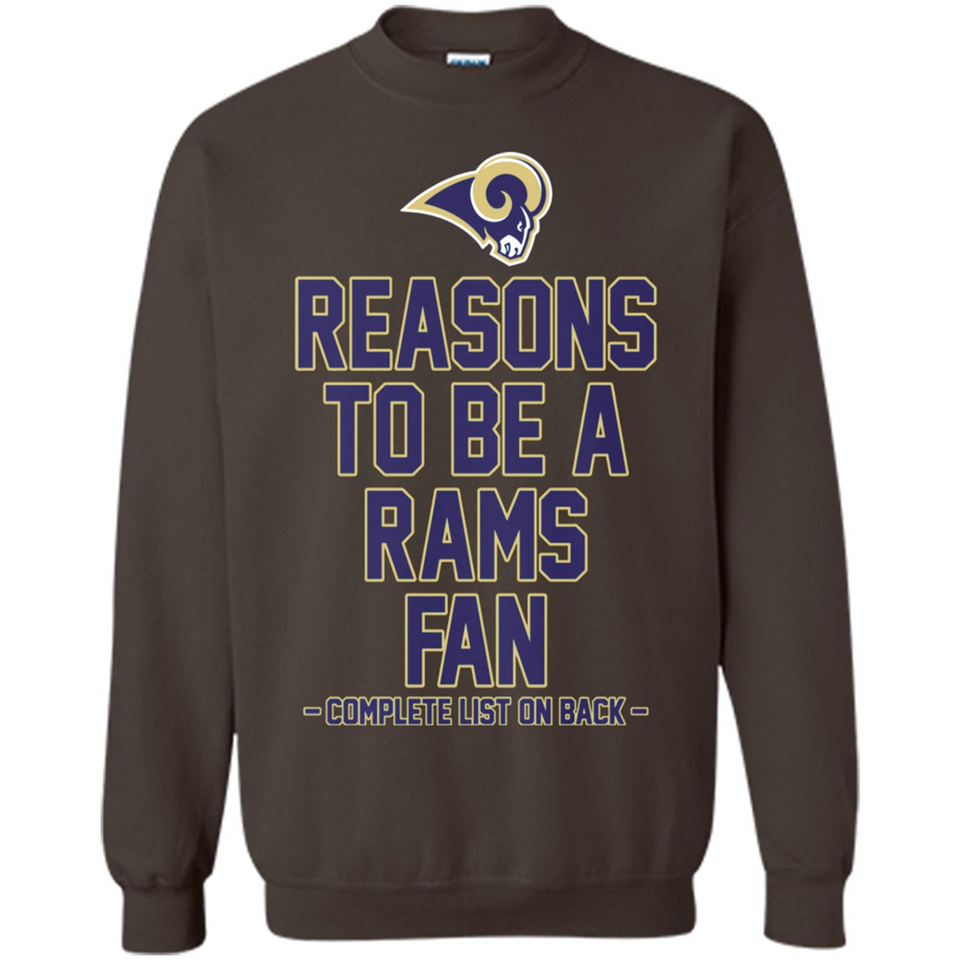 Reasons to be a Los Angeles Rams Fan Complete List on Back - Sweatshirt