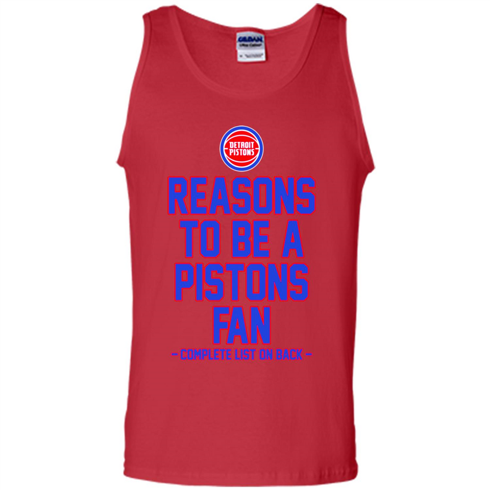 Reasons to be a Detroit Pistons Fan Complete List on Back - Tank Top