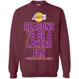 Reasons to be a Los Angeles Lakers Fan Complete List on Back - Sweatshirt
