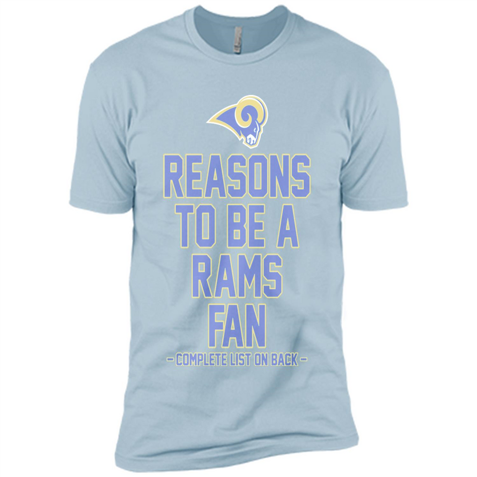 Reasons to be a Los Angeles Rams Fan Complete List on Back - Premium Short Sleeve T-Shirt