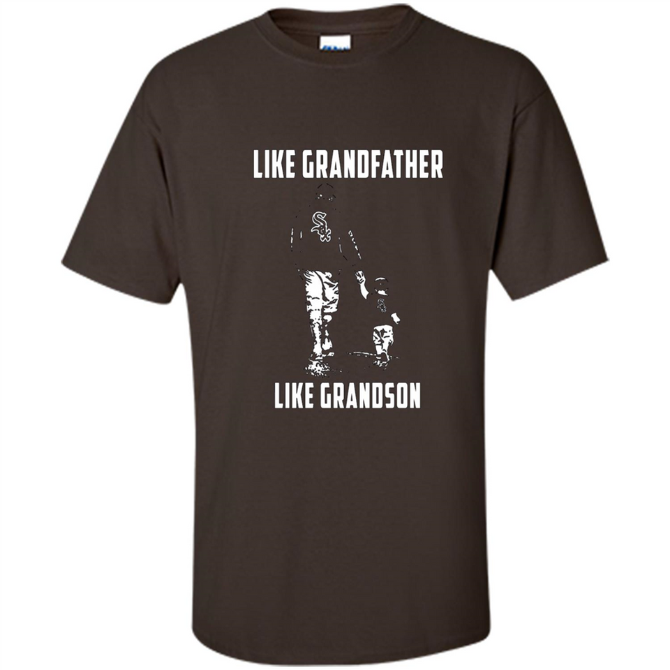 Chicago White Sox GrandFather Like GrandSon - Shirt