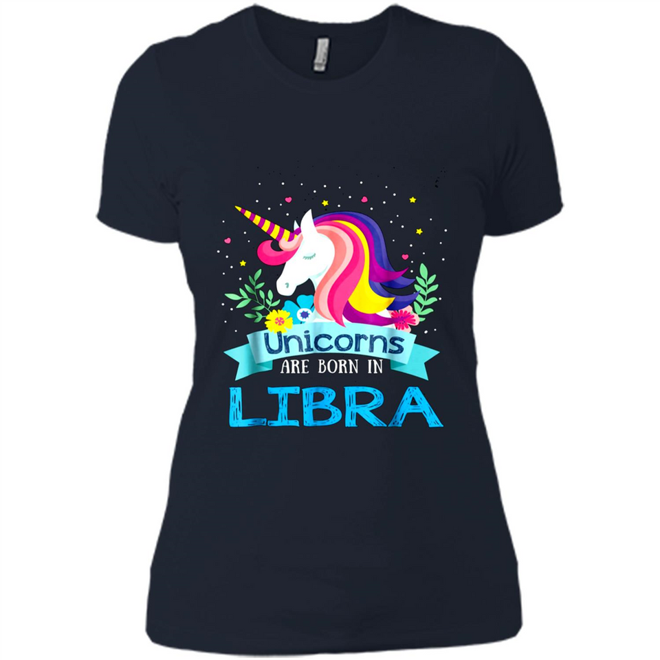 Unicorns are born in Libra Birthday Rainbow Gift Ladies Custom