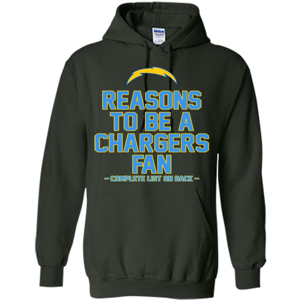 Reasons to be a Los Angeles Chargers Fan Complete List on Back - Hoodie