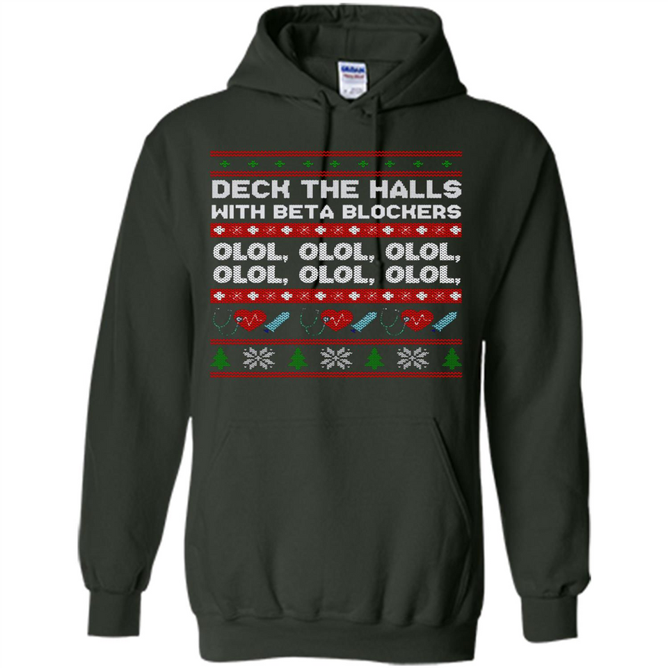 Nurse Christmas Deck The Hall Beta Blockers Sweatshirt - Hoodie