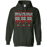 Nurse Christmas Deck The Hall Beta Blockers Sweatshirt - Hoodie