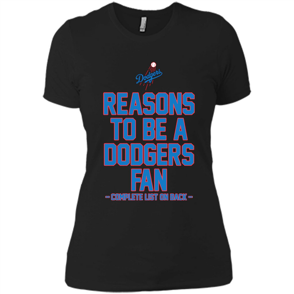 Reasons to be a Los Angeles Dodgers Fan Complete List on Back - Ladies' Boyfriend T-Shirt