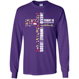 All I need today is a little bit of Hallmark and a whole lot of Jesus - Long Sleeve T-Shirt
