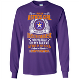 I Am An Houston Astros Girl I Was Born In December With My Heart On My Sleeve A Fire In My Soul And A Mouth I Cant Control - Long Sleeve T-Shirt
