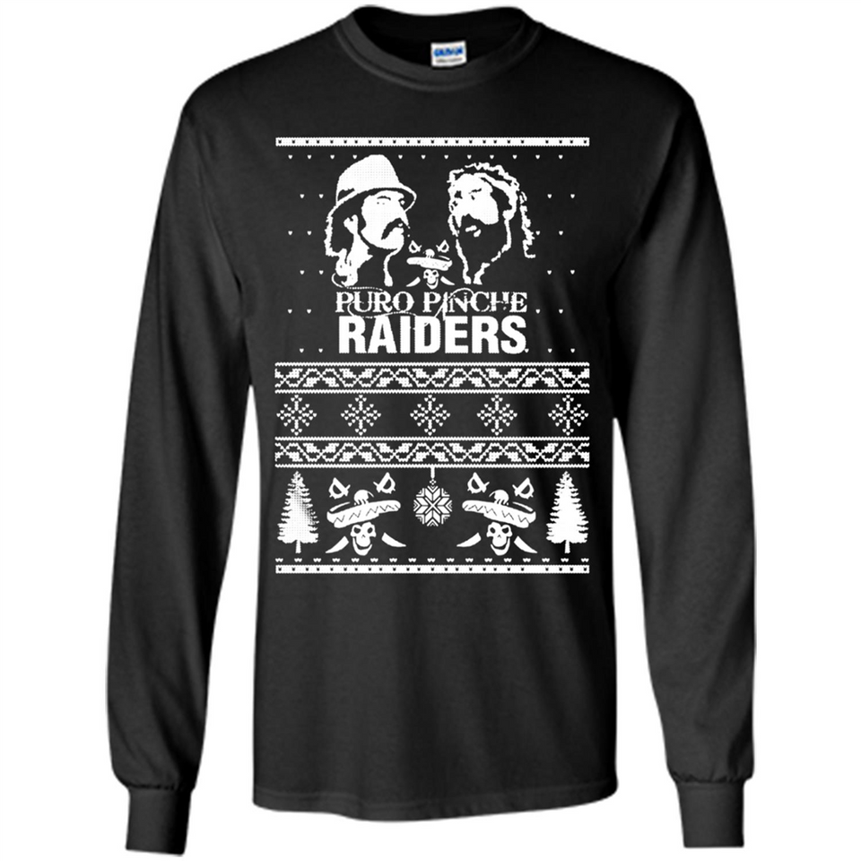 Puro Pinche Raiders Ugly Christmas Sweater - Long Sleeve T-Shirt