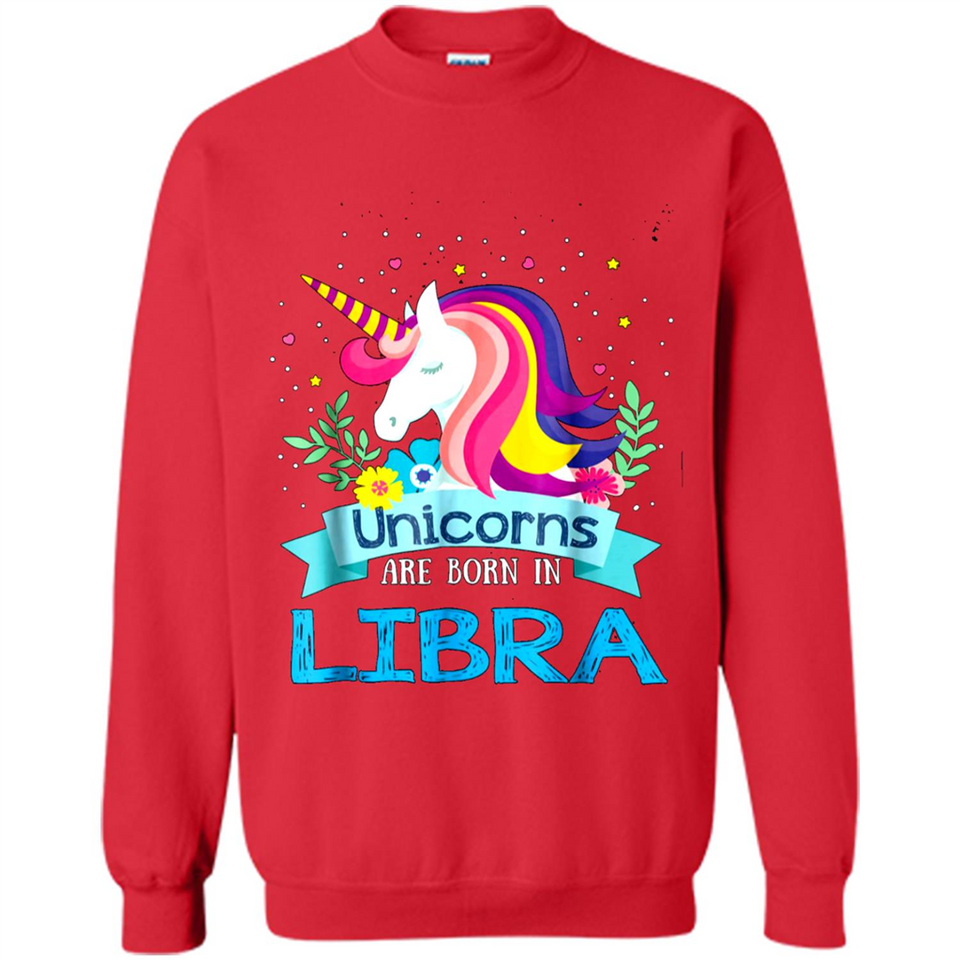 Unicorns are born in Libra Birthday Rainbow Gift Ladies Custom