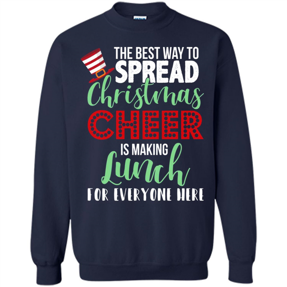 Spread Christmas Cheer Lunch Family Xmas Gift Ls - Sweatshirt