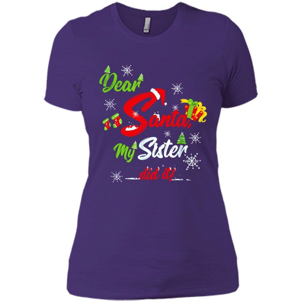 Dear Santa My Sister Did It Christmas