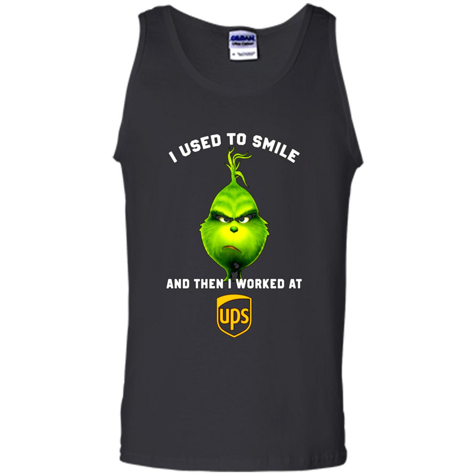 The Grinch - I Used To Smile And Then I Worked At UPS