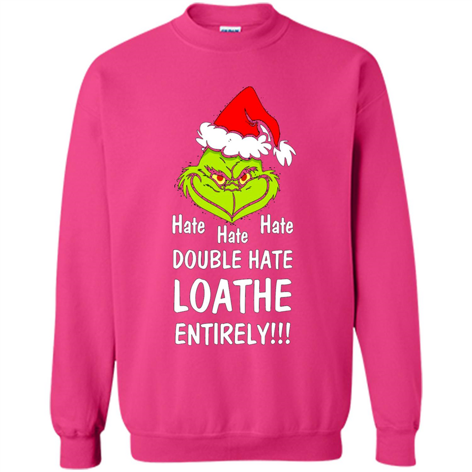 Mr Grinch hate hate hate double hate loathe entirely sweater PINGPONG