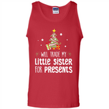 Will Trade My Little Sister For Presents Christmas - Tank Top