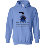 Mary Poppins Clipart You Can Just Supercalifuckilistic Kissmyassadocious MERCHCUTE - Hoodie