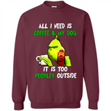 The Grinch - All I Need Is Coffee & My Dog It Is Too Peopley Outside