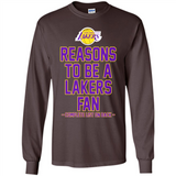 Reasons to be a Los Angeles Lakers Fan Complete List on Back - Long Sleeve T-Shirt