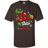Dear Santa My Sister Did It Christmas