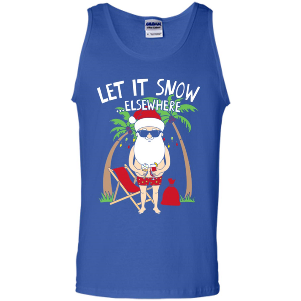Let It Snow Elsewhere - Tank Top