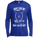 Don't Ask Me Why I'm A Maple Leafs Fan Ask Yourself