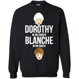 DOROTHYS IN THE STREETS BLANCHES IN THE SHEETS