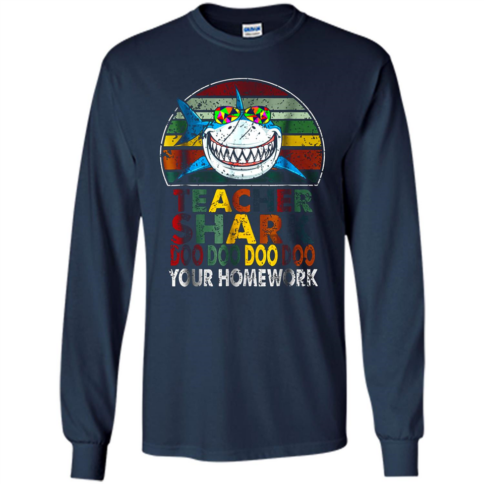 Teacher Shark Doo Doo Doo Your Homework Funny shirt Ladies' Boyfriend