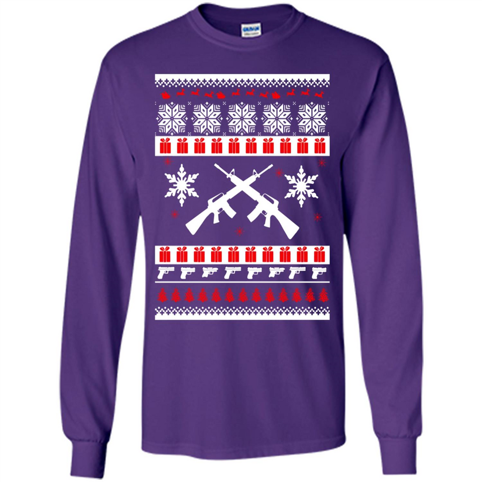 Rifle I Want Rifle Guns For Christmas ugly - Long Sleeve T-Shirt