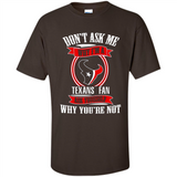 Don't Ask Me Why I'm A Houston Texans Fan Ask Yourself