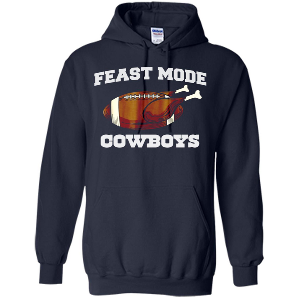 Feast Mode Cowboys Shirt - Dallas Turkey Thanksgiving