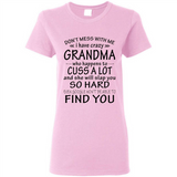 Don't Mess With Me My Grandma Is Crazy And She Will Slap You - Ladies Short-Sleeve
