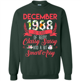 December 1988 30 Years Of Being Classy Sassy - Sweatshirt