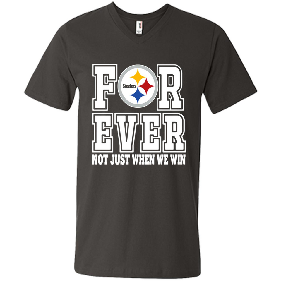 Pittsburgh Steelers Forever For ever not just when we win - Men's V-Neck