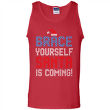 Brace Yourself Santa is coming Christmas - Tank Top
