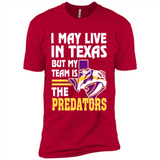 I May Live In Texas But My Team Is The Predators - Premium Short Sleeve T-Shirt