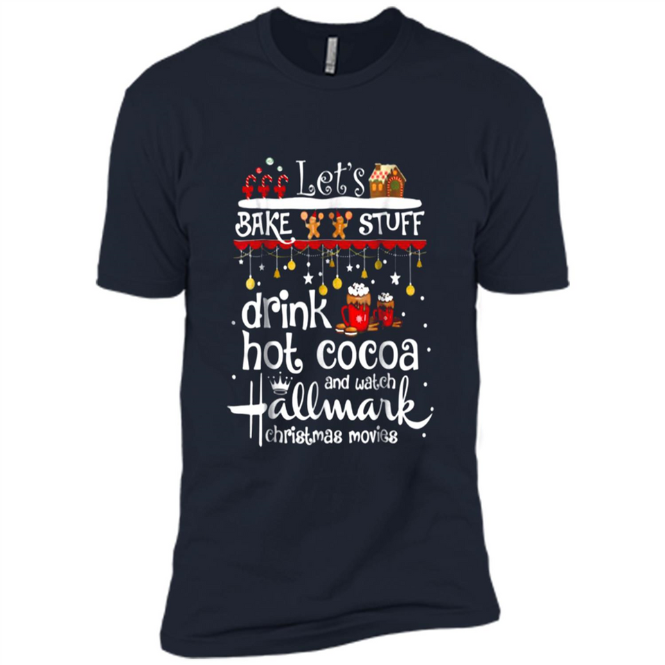 Let’s Bake Stuff Drink Hot Cocoa And Watch Hallmark Christmas Movies PINGPONG