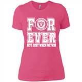 Oakland Raiders Forever For ever not just when we win - Ladies' Boyfriend T-Shirt