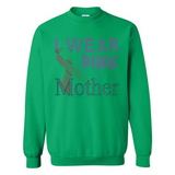 Breast cancer awareness mother - Sweatshirt