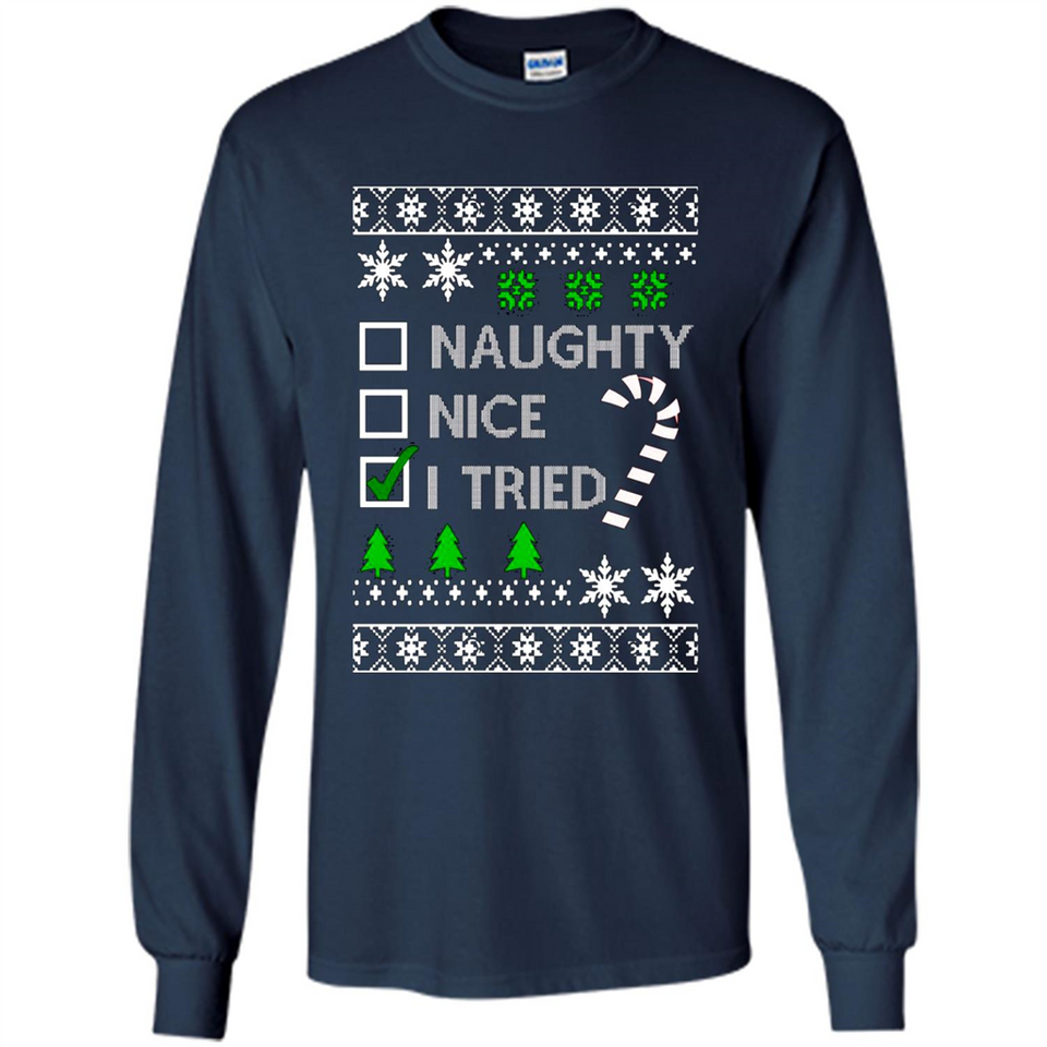Naughty Nice I Tried Christmas sweatshirt PINGPONG