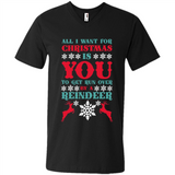All I Want For Christmas Is You To Get Run Over By A Reindeer - Men's V-Neck